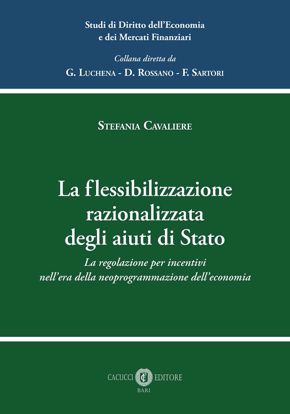 Immagine di 2 - La f lessibilizzazione razionalizzata degli aiuti di Stato