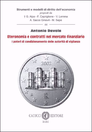 Immagine di 44 - Eteronomia e contratti nel mercato finanziario