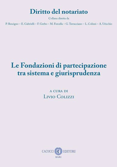 Immagine di 8 - Le Fondazioni di partecipazione tra sistema e giurisprudenza