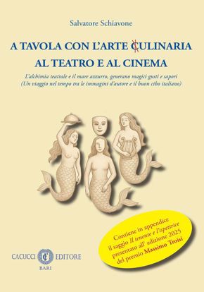 Immagine di A TAVOLA CON L’ARTE CULINARIA X AL TEATRO E AL CINEMA