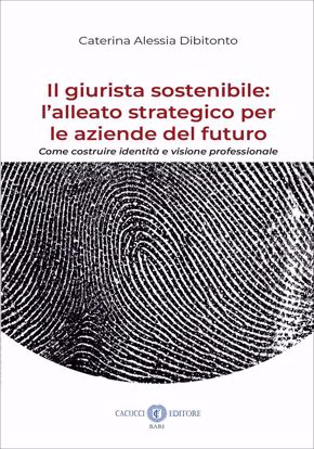 Immagine di Il giurista sostenibile: l’alleato strategico per le aziende del futuro