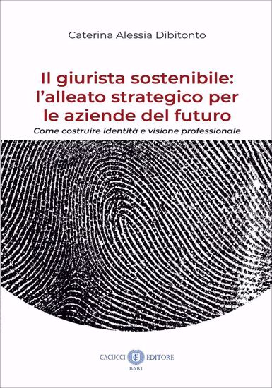 Immagine di Il giurista sostenibile: l’alleato strategico per le aziende del futuro