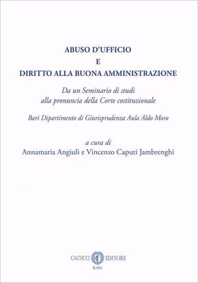Immagine di ABUSO D’UFFICIO E DIRITTO ALLA BUONA AMMINISTRAZIONE