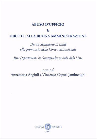 Immagine di ABUSO D’UFFICIO E DIRITTO ALLA BUONA AMMINISTRAZIONE
