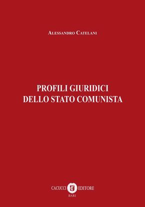 Immagine di Profili giuridici dello Stato comunista