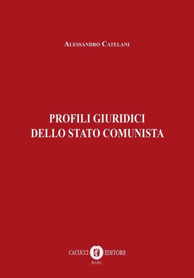 Immagine di Profili giuridici dello Stato comunista
