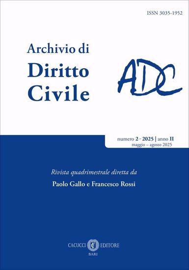 Immagine di Rivista Archivio di Diritto Civile - numero 2 - 2025 anno III (maggio - agosto 2025)