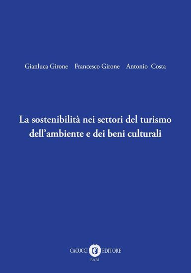 Immagine di La sostenibilità nei settori del turismo dell’ambiente e dei beni culturalidell’ambiente culturali